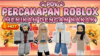 Download POV PERCAKAPAN ROBLOX✨Kakak Mau Nikah Sama Aku😳 MP3