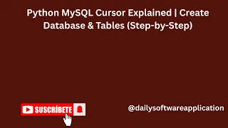 Python MySQL Cursor Explained Create Database Tables Step-by-Step