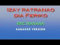 Lagu Izay ratranao dia Feriko Eric Manana KARAOKE