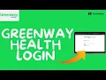 Greenway Health Login How to in Greenway Health Account 2024