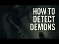 Download Lagu   How to Detect Demons That Are Near You