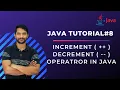 Increment Decrement Operator in Java - In Hindi