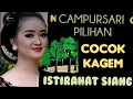 Download Lagu GENDING JAWA CAMPURSARI COCOK KAGEM ISTIRAHAT SIANG 