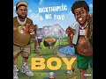 Boy - BigXthaPlug & Big Yavo