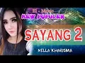 Lagu sayang 2 karaoke - nella kharisma - sayang 2 koplo (karaoke lirik tanpa vokal)