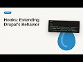 Hooks Extending Drupal s Behavior Drupal Module Development Tutorial