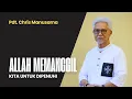 Download Lagu Allah Memanggil Kita Untuk Dipenuhi - Pdt. Chris Manusama