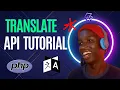 How to Translate Text Using the Google Translate API in PHP