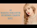 Download Lagu Top 10 Wanita Tercantik Di Dunia 2022