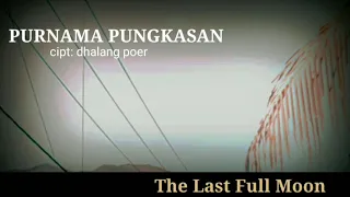 purnama pungkasan cipt dhalang poer