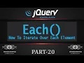20 jQuery Each Method Each Method jQuery Each Function jQuery Learn jQuery