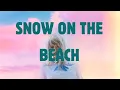 Download Lagu Taylor Swift - Snow On The Beach (Lyrics) ft. Lana Del Rey