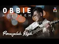 Download Lagu Obbie Messakh - Percayalah Kasih (Official Music Video)