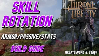 THRONE AND LIBERTY | Greatsword & Staff | Updated Build Guide (Skills/Passives/Traits)