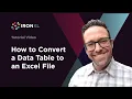How to Convert a Data Table to an Excel File
