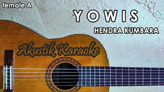 Download Yowis Karaoke Akustik Nada Cewek ( Female ) Hendra Kumbara MP3