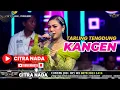KANGEN ~ TARLING TENGDUNG // CITRA NADA LIVE DS.BLANDONG - DESA PESANTREN // ULUJAMI - PEMALANG