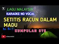 Download Lagu Setitis Racun Dalam Madu - Eye karaoke no vocal