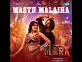 Masth Malaika (From "Mark") (Telugu) - B. Ajaneesh Loknath, Aniruddha Sastry, Harshika Devanath & Rambabu Gosala