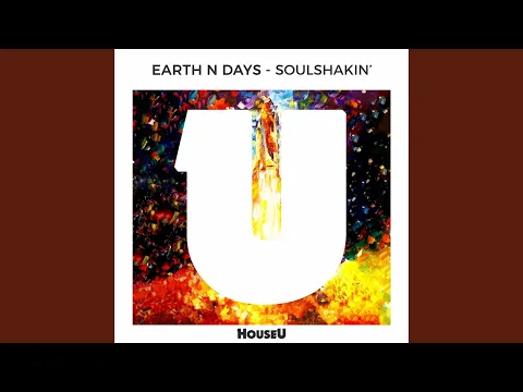 Clipe de Soulshakin' - Earth n Days