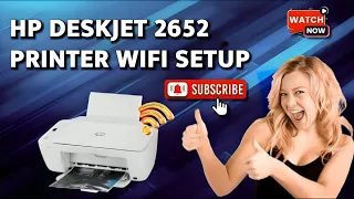 How To Setup HP deskjet 2652 To WiFi - Full Guide 123 hp HP Printer Wireless Setup