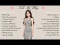Download Lagu Tell Me Why🌸Songs Playlist🌻Heartfelt Pop Love Song🍃Official Music Video🍁Song Lyrics