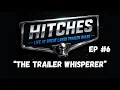 Hitches EP - The Trailer Whisperer
