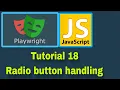 Playwright with JavaScript - 18 Radio Buttons handling