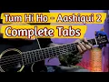 Download Lagu Tum Hi Ho - Aashiqui 2 | Guitar Tabs Full Song | Arijit Singh