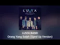 Download Lagu Luvia Band - Orang Yang Salah (Sped Up Version) (Official Audio)