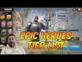 Call of Dragons Epic Heroes Tier List