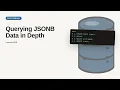 PostgreSQL - Web development basic Series Querying JSONB Data in Depth