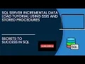 How to Perform Incremental Data Load in SQL Server with SSIS Stored Procedures