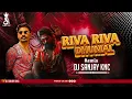 Lagu Riva Riva Dhumal Mix X Pushpa Raj  X Maari !! Dj Sanjay Knc 