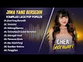 Download Lagu Ghea Indrawari - JIWA YANG BERSEDIH - TERAMINI - MELANGITKANMU || POP INDO TERPOPULER 2025