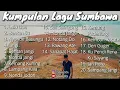 Kumpulan Lagu Sumbawa Pilihan Terbaik Enak Untuk Di Dengar