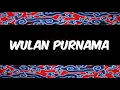 Download Lagu Wulan Purnama - Titin Maryati [Karaoke]