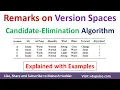 Remarks On Version Spaces And Candidate Elimination Algorithm Machine Learning Mahesh Huddar