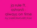 ja rule ft ashanti - always on time WITH LYRICS