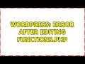 Wordpress Error after editing functions php