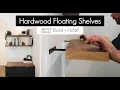 DIY Solid Hardwood Floating Shelves How to scribe uneven walls and drill straight