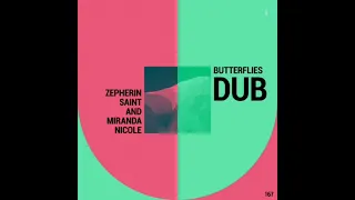 zepherin saint u0026 miranda nicole butterflies dub dub