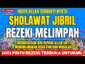 Download Lagu SHOLAWAT JIBRIL PENARIK REZEKI PALING DAHSYAT 1 JAM NONSTOP