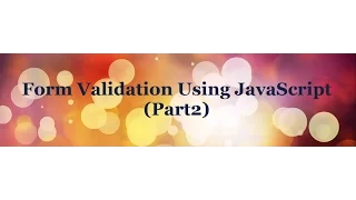 Form Validation Using JavaScript tutorial Part-2 - Text input Validation