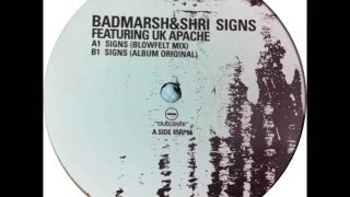 Download Badmarsh \u0026 Shri Feat UK Apache - Signs (Blowfelt Mix) MP3