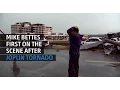 Mike Bettes s Emotional Response to Tornado Devastation in Joplin