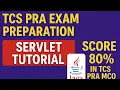 TCS PRA Exam Preparation Servlet Tutorial Java Servlet Basics Score 80 in TCS PRA MCQ