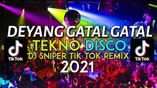 Download Deyang Gatal Gatal Remix - Tiktok Song Full Version | New Dance Trend Dj Sniper Remix 2021 MP3