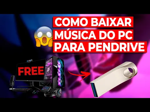 Download MP3 Como Baixar Músicas Pelo Computador e Passar Pro Pen Drive - SEM PROGRAMA 2024