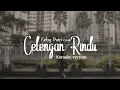FIERSA BESARI - CELENGAN RINDU KARAOKE FEBY PUTRI VERSION [ LIRIK ]